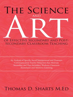 cover image of The Science and Art of Effective Secondary and Post-Secondary Classroom Teaching